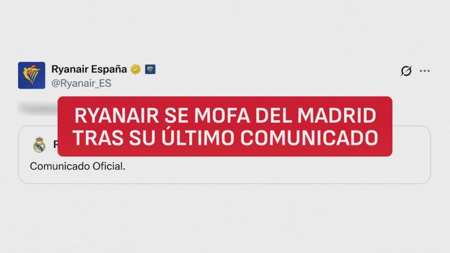 Ryanair se mofa del Real Madrid tras su comunicado