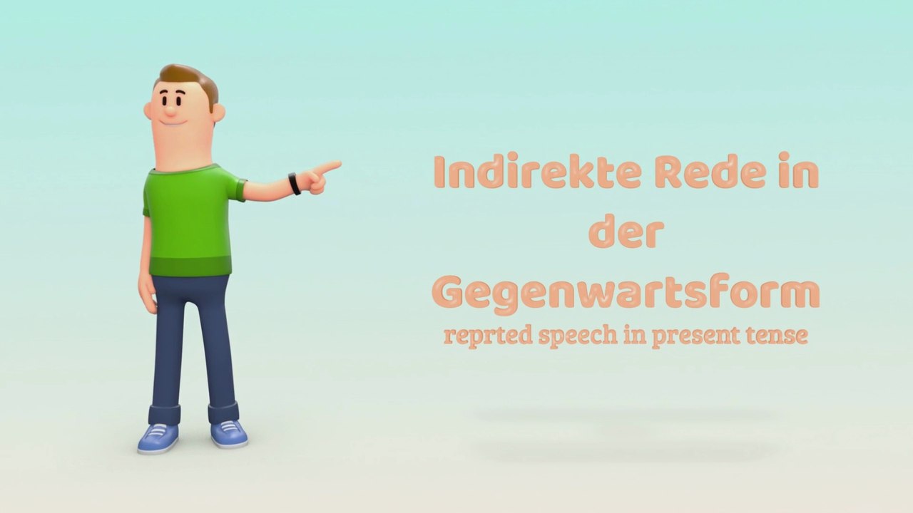 Indirekte Rede in der Gegenwartsform - Einfach erklärt!