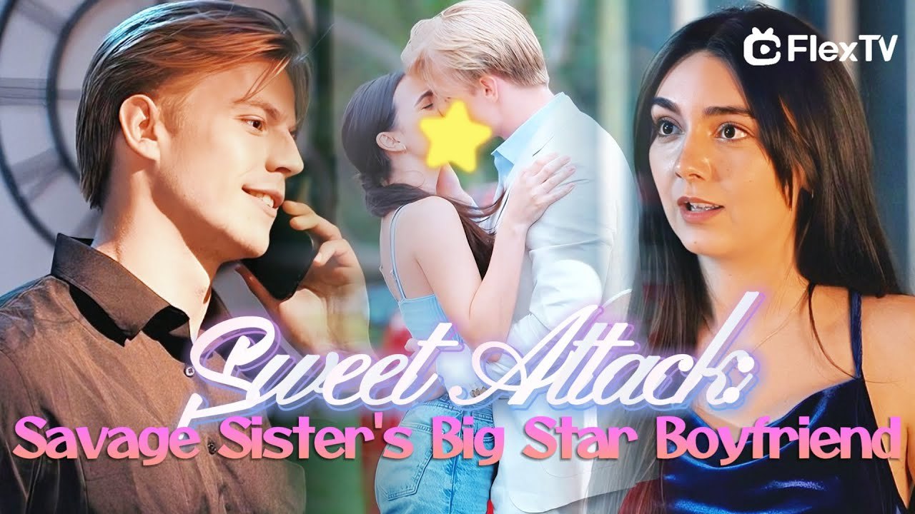 Sweet Attack- Savage Sister's Big Star Boyfrien...