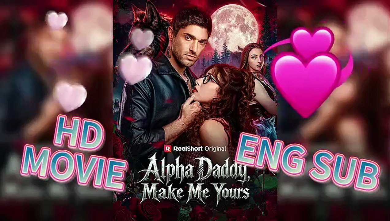 🔥🔥🔥Hot 🧡🧡Fated to the Alpha- Alpha Daddy Make Me Yours - From Enemies to Lovers 💞💞