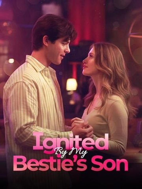 Ignited By My Bestie's Son - Hot