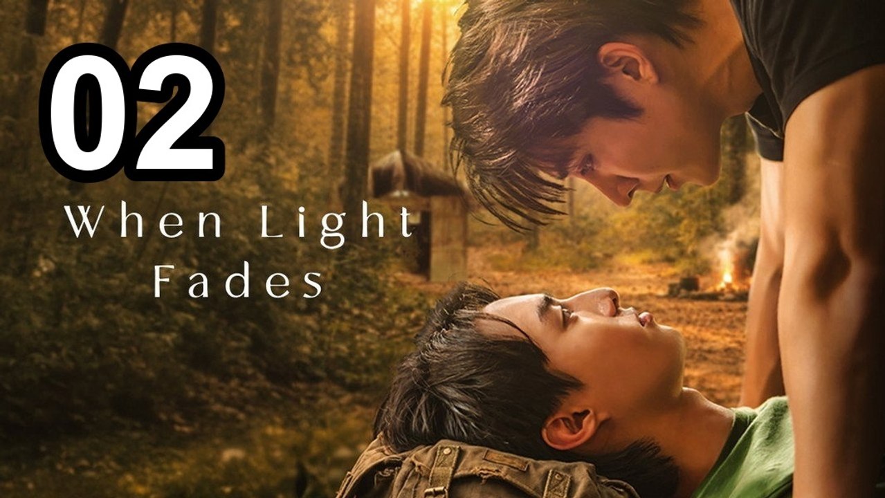 When Light Fades - Episode 2 | Asian Series En Sub - FULL ✅ [Eng Sub]