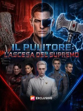 (Doppiaggio) Il Pulitore: L'ascesa del Supremo | Serie Completa | Short Drama Italiano