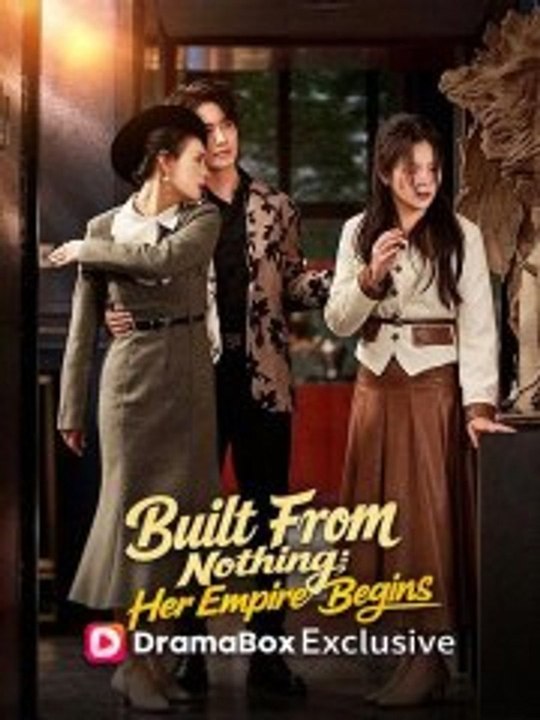 Built From Nothing: Her Empire Begins Movie All Episode | CineLatino Drama
