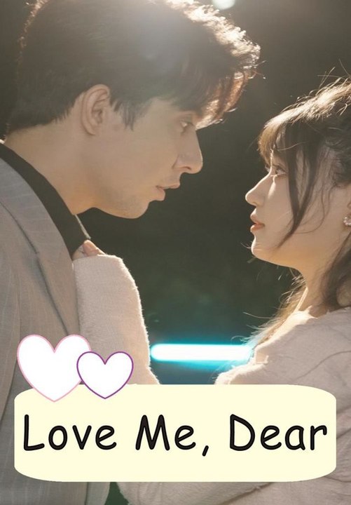 Love Me, Dear | Full Short Drama | English Sub 2026