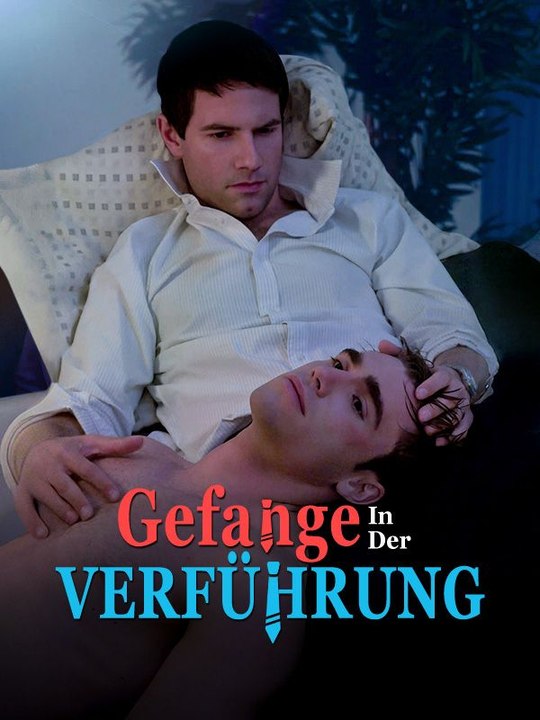 Gefangen in der Verführung Ganze Folge
