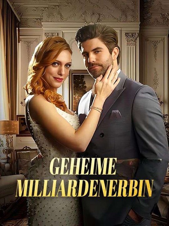 Geheime Milliardenerbin Ganze Folge