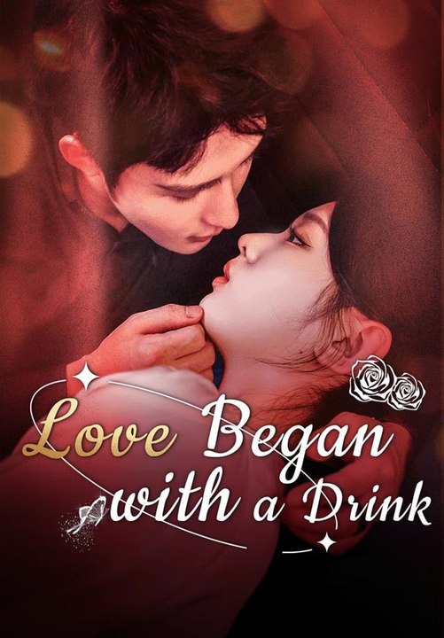 Love Began with a Drink | Full Short Drama | English Sub 2026