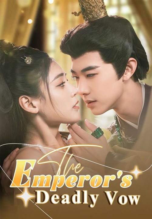 The Emperor's Deadly Vow | Full Short Drama | English Sub 2026