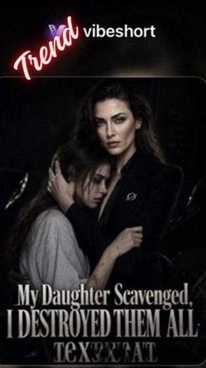 My Daughter Scavenged I Destroyed Them All - All Episodes Combined