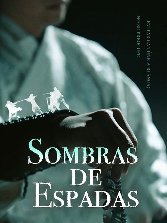 Sombras de Espadas en Español Drama Chino