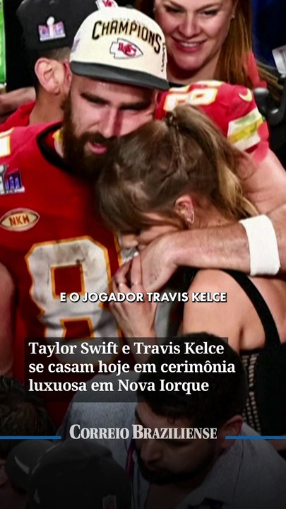 Taylor Swift e Travis Kelce se casam hoje em cerimônia luxuosa em Nova Iorque