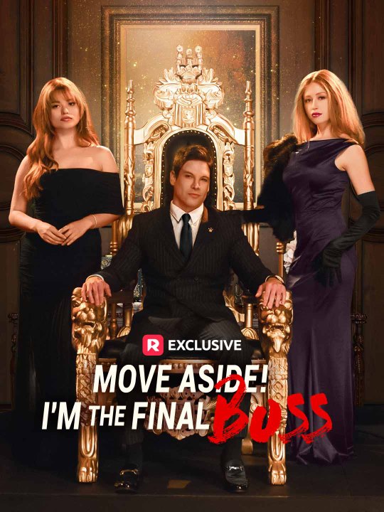 Move Aside! I'm the Final Boss | Short Drama Full HD 720p