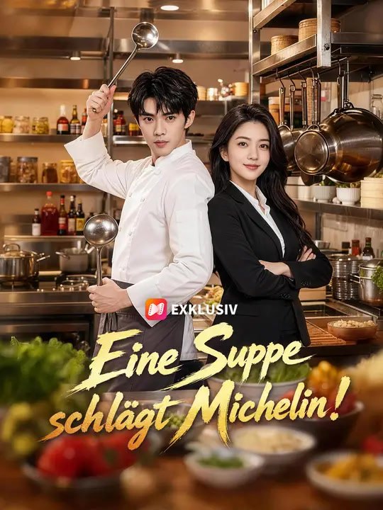 Eine Suppe schlägt Michelin | Komplette Serie | Short Drama Deutsch