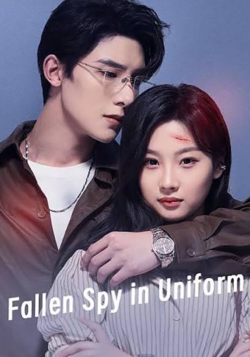 Fallen Spy in Uniform | English Sub | CliffRush Drama