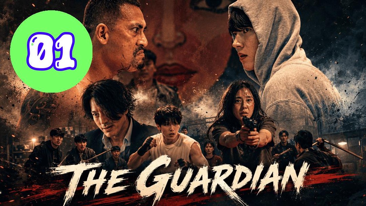 The Guardian Episode 1 Engsub
