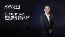 AWANI Review: AI, Trust and the New Face of Payment Fraud