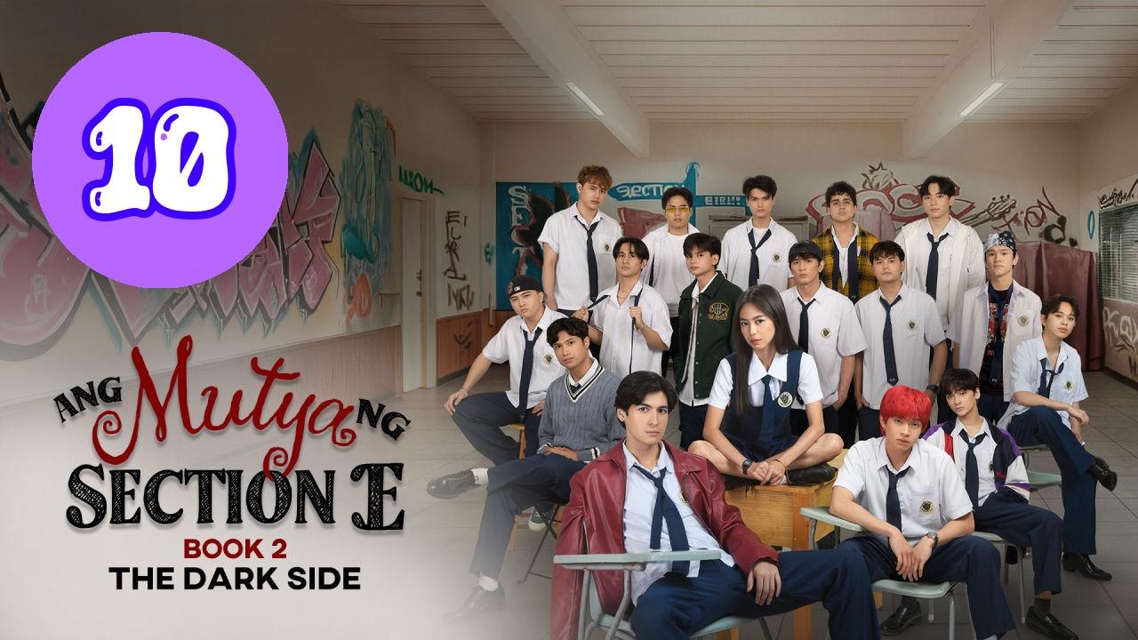 Ang Mutya ng Section E 2 The D Episode 10 Engsub