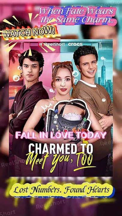 🍊 Charmed to Meet You Too [Eng Sub] - When Fate Uses Crocs Charms to Find True Love! | Dailymotion #ReelShort | Full Short Drama | English Sub 2026