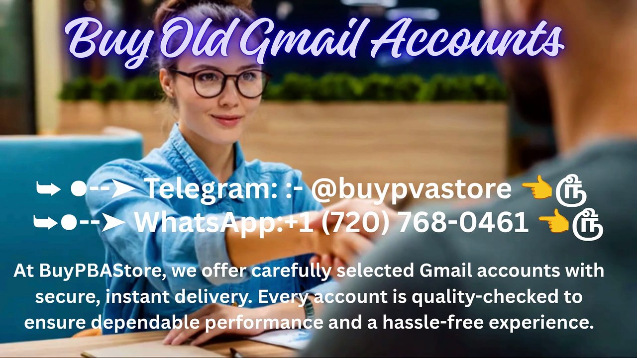 Buy Old Gmail Accounts with Instant Access