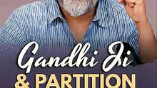 Gandhi ji & Partition || Acharya Prashant