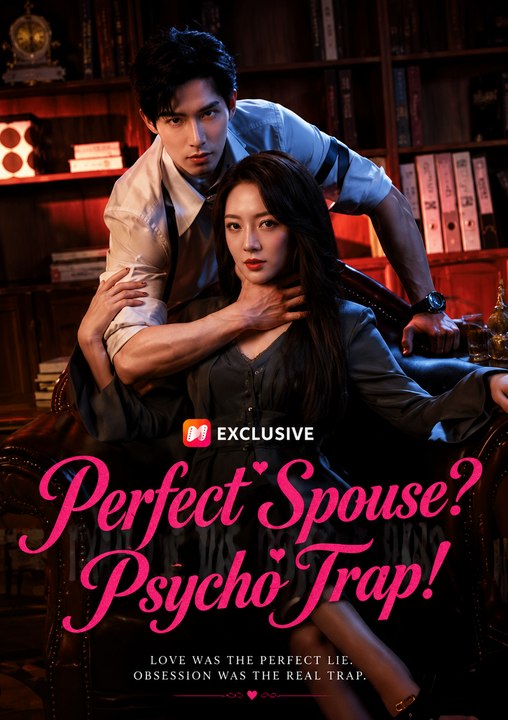 Perfect Spouse? Psycho Trap! Viral Drama Series...