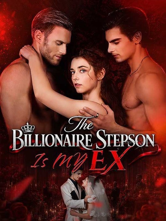 The Billionaire Stepson Is My Ex - FULL (Reel Drama) | Full Short Drama | English Sub 2026