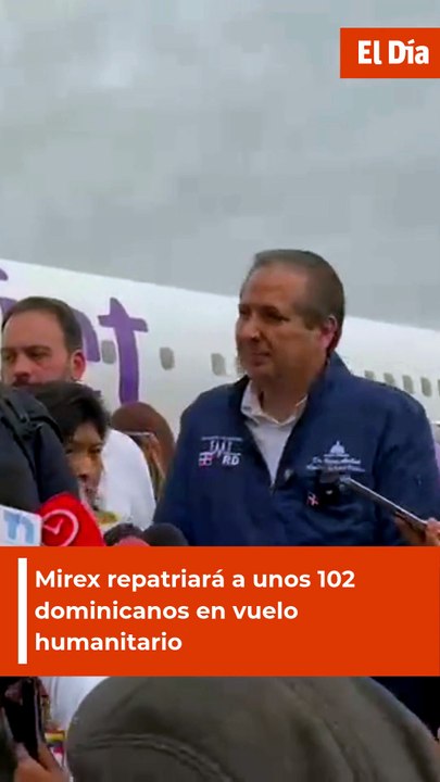 Mirex repatriará a unos 102 dominicanos en vuelo humanitario