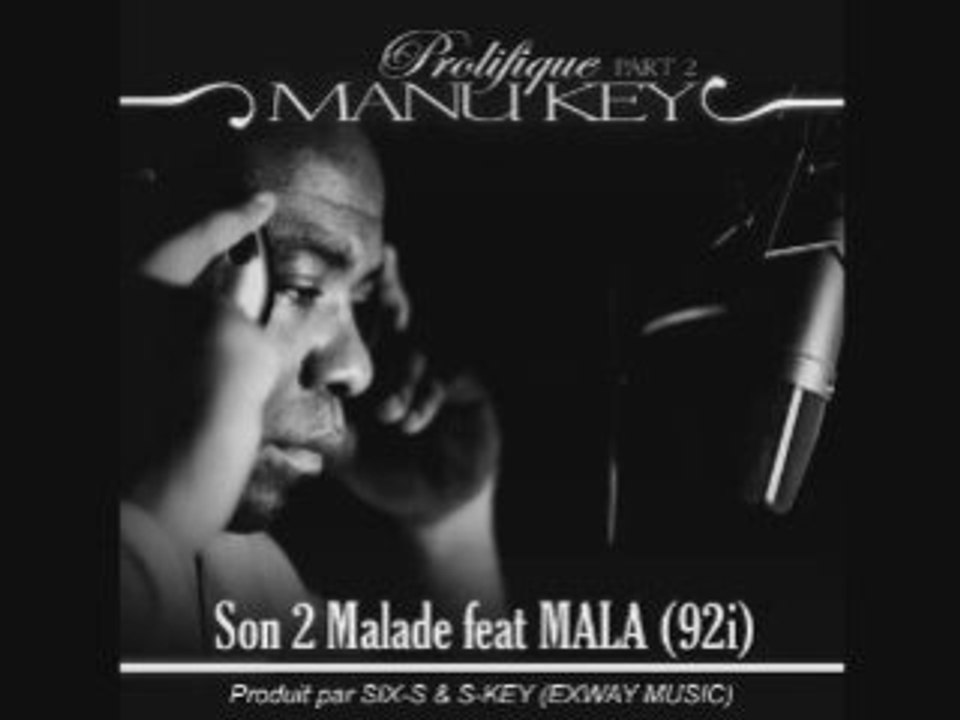 Manu_Key_feat_Mala_92i_-_Son_2_Malade
