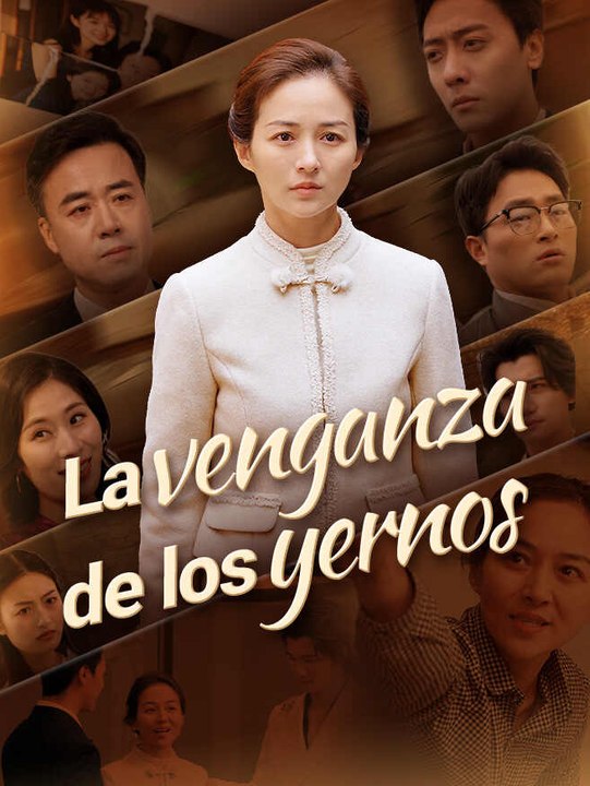 La venganza de los yernos | Serie Completa | Short Drama Español