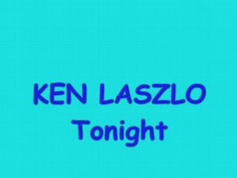 Ken laszlo tonight
