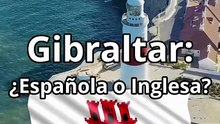 Gibraltar  ¿española o inglesa?