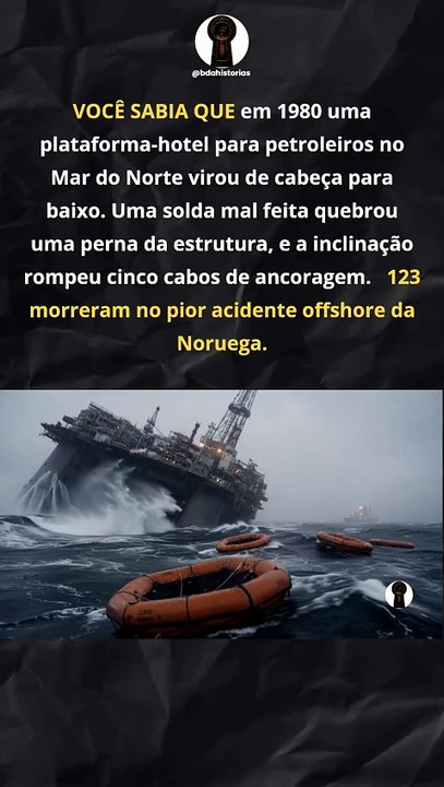 Uma costura defeituosa afundou uma plataforma inteira #disaster #historia