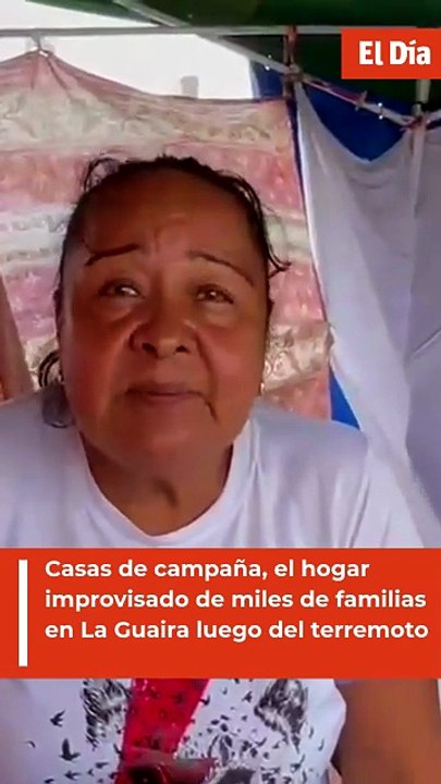 Casas de campaña, el hogar improvisado de miles de familias en La Guaira luego del terremoto