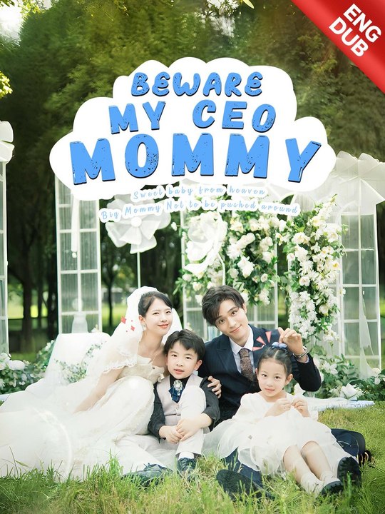 [ENG DUB] Beware My CEO Mommy | Full Short Drama | English Sub 2026