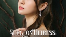 Surgeon Heiress: The Cleaning Lady Strikes Back | Full Short Drama | English Sub 2026