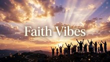 Sunday Special  Faith Vibes Worship Music | Peace, Blessings & God’s Presence