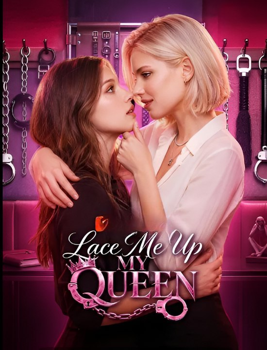 Lace Me Up, My Queen