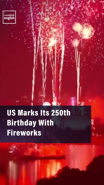 US Marks Its 250th Birthday With Fireworks
