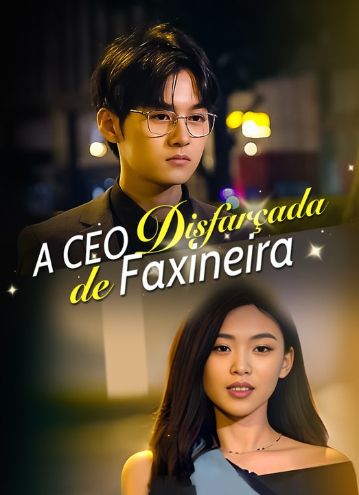 A CEO Disfarçada de Faxineira | Full 100 Eps SD Drama 2026