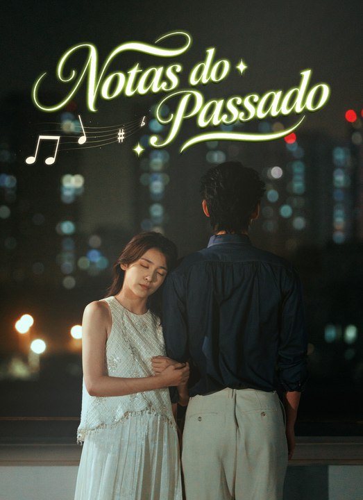 [Dublado] Notas do Passado | Full 60 Eps SD Drama 2026