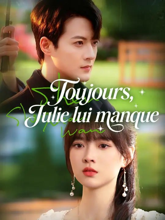 Toujours, Julie lui manque | Série Complète | Short Drama Français