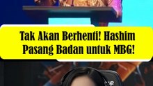 Tak Akan Berhenti! Hashim Djojohadikusumo Pasang Badan untuk MBG! 💪