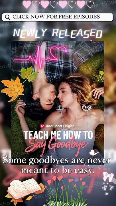 Teach Me How to Say Goodbye [Eng Sub]- A Love Worth Fighting For | Forbidden Romance #ReelShort