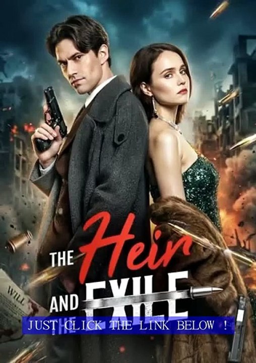 The Heir and the Exile The Heir to the Throne. The Exile Who Stole His Heart. The Heir and the Exile. Full Episode English Sub - Kalos TV