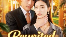 Reunited to Say I Love You | Serie Completa | Short Drama Español