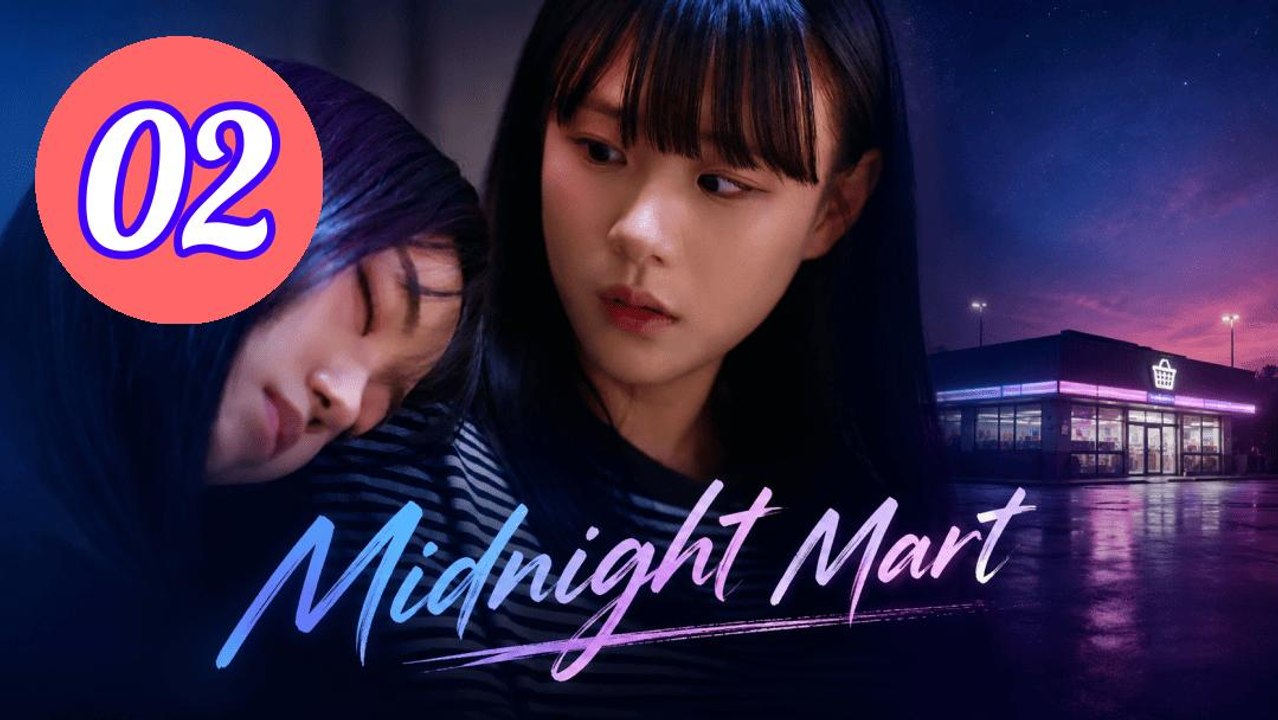 Midnight Mart 2026 Episode 2 Engsub
