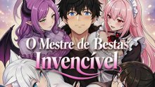 O Mestre de Bestas Invencível | Série Completa | Short Drama Português