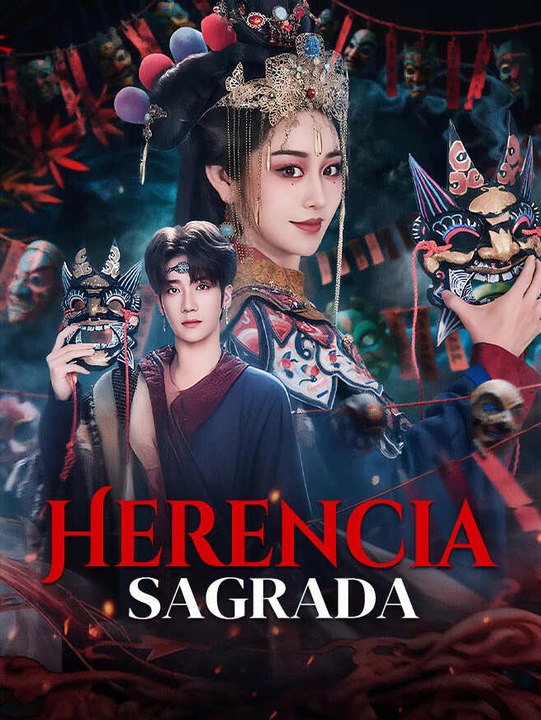 Herencia sagrada | Serie Completa | Short Drama Español