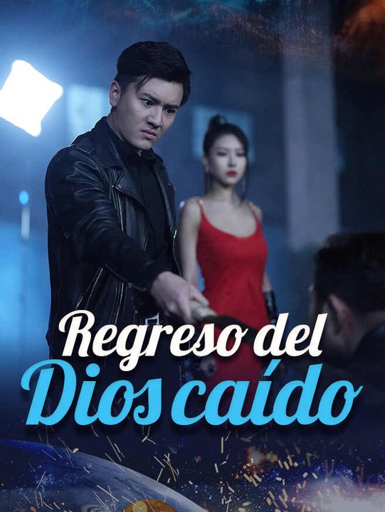 Regreso del dios caído | Serie Completa | Short Drama Español